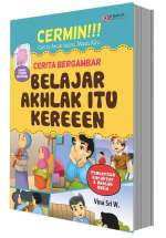  Cermin!!! Belajar Akhlak Itu Kereeen
